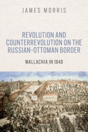 Revolution And Counterrevolution On The Russianâ€“Ottoman Border