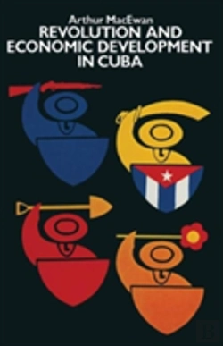 Bertrand.pt - Revolution And Economic Development In Cuba