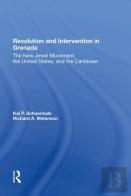 Revolution And Intervention In Grenada
