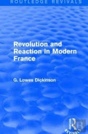 Revolution And Reaction In Modern France