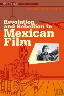Bertrand.pt - Revolution And Rebellion In Mexican Film
