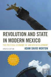 Revolution And State In Modern Mexico