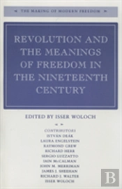 Revolution And The Meanings Of Freedom In The Nineteenth Century