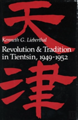 Bertrand.pt - Revolution And Tradition In Tientsin, 1949-1952