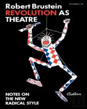 Revolution As Theatre
