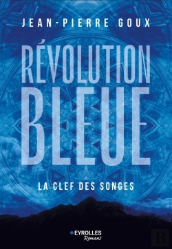 Bertrand.pt - Révolution Bleue : La Clef Des Songes