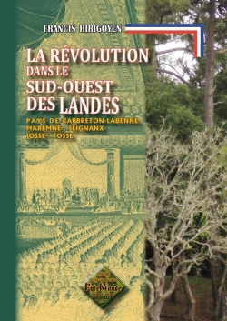 Bertrand.pt - Revolution Dans Le Sud-Ouest Des Landes