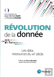 Révolution De La Donnée : Les Data, La Ressource Du Xxie Siècle
