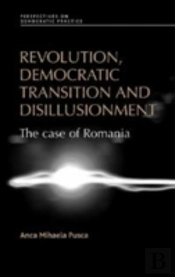 Revolution, Democratic Transition And Disillusionment