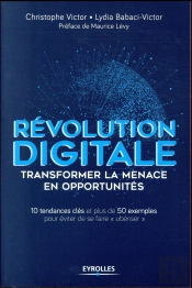 Revolution Digitale : Transformer Les Menaces En Opportunites