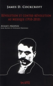 Révolution Et Contre-Révolution Au Mexique (1910-2010)