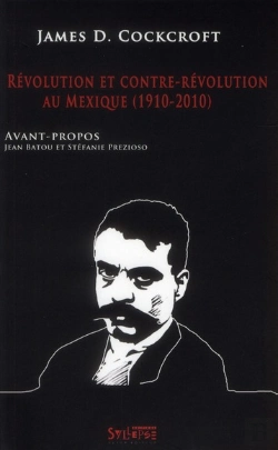 Bertrand.pt - Révolution Et Contre-Révolution Au Mexique (1910-2010)
