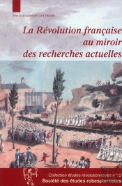 Révolution Française Au Miroir Des Recherches Actuelles