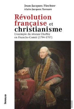 Bertrand.pt - Révolution Française Et Christianisme ; L'Exemple Du Réseau Chaffoy