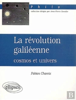 Bertrand.pt - Révolution Galiléenne : Cosmos Et Univers (La)