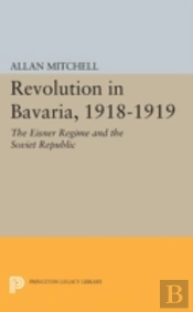 Revolution In Bavaria, 1918-1919