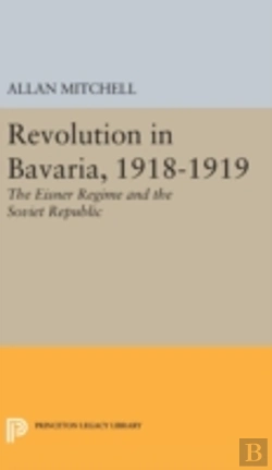 Bertrand.pt - Revolution In Bavaria, 1918-1919