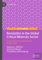 Revolution In The Global Critical Minerals Sector