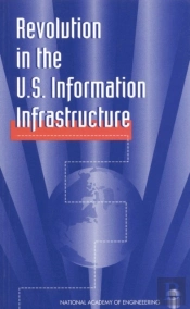 Revolution In The U.S. Information Infrastructure