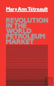 Revolution In The World Petroleum Market