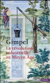 Revolution Industrielle Au Moyen Age  (La)