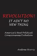 Revolution! It Ain'T No New Thing