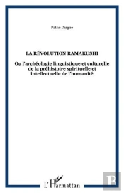 Révolution Ramakushi Ou L'Archéologie Linguistique Et Culturelle