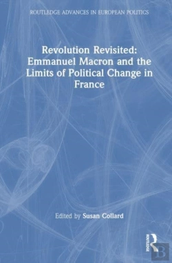Bertrand.pt - Revolution Revisited: Emmanuel Macron And The Limits Of Political Change In France