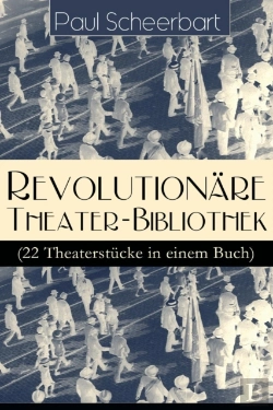 Bertrand.pt - Revolutionare Theater-Bibliothek (22 Theaterstucke In Einem Buch)