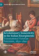 Revolutionary Domesticity In The Italian Risorgimento