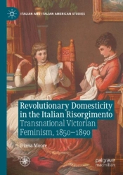 Revolutionary Domesticity In The Italian Risorgimento