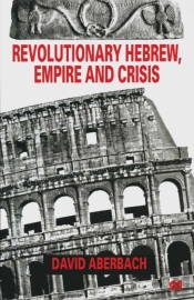 Revolutionary Hebrew, Empire And Crisis