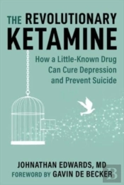 Revolutionary Ketamine