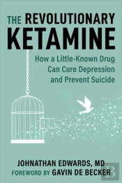 Revolutionary Ketamine