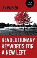 Revolutionary Keywords For A New Left