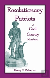 Revolutionary Patriots Of Cecil County, Maryland