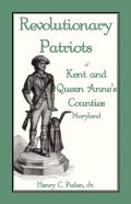 Revolutionary Patriots Of Kent And Queen Anne'S Counties