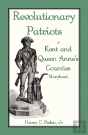 Revolutionary Patriots Of Kent And Queen Anne'S Counties