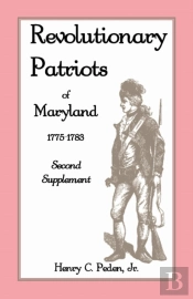 Revolutionary Patriots Of Maryland 1775-1783