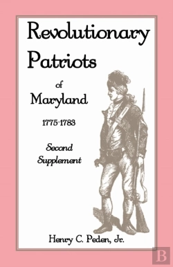 Bertrand.pt - Revolutionary Patriots Of Maryland 1775-1783