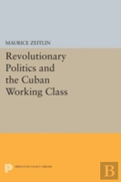 Revolutionary Politics And The Cuban Working Class