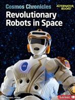 Revolutionary Robots In Space