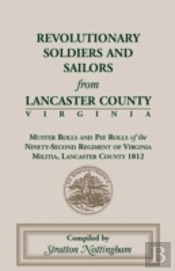 Revolutionary Soldiers And Sailors From Lancaster County, Virginia
