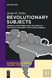Revolutionary Subjects