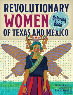 Bertrand.pt - Revolutionary Women Of Texas And Mexico Coloring Book