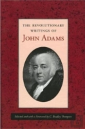 Revolutionary Writings Of John Adams