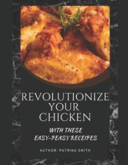 Revolutionize Your Chicken