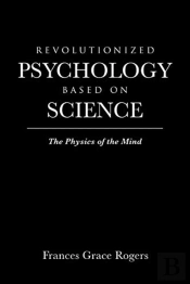 Revolutionized Psychology Based On Science