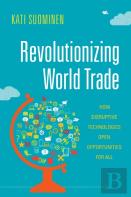 Revolutionizing World Trade