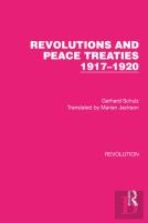 Revolutions And Peace Treaties 1917â€“1920